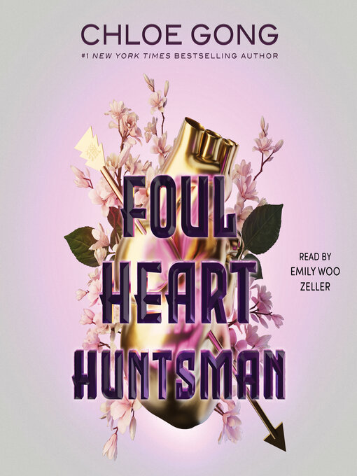 Title details for Foul Heart Huntsman by Chloe Gong - Wait list